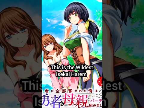 This is the Wildest Isekai Harem