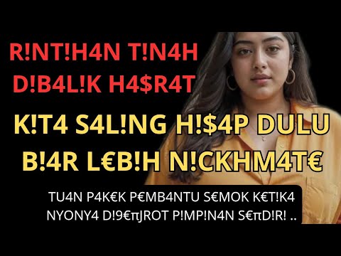 Semua Karena Tinah #kisahnyata 
