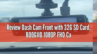 Review Dash Cam Front with 32G SD Card, BOOGIIO 1080P FHD Car Driving Recorder 3'' IPS Screen 170°Wi