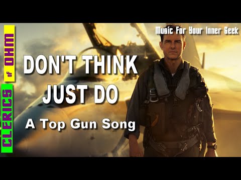 Don't Think Just Do - A song inspired by Top Gun Maverick | NERD ROCK