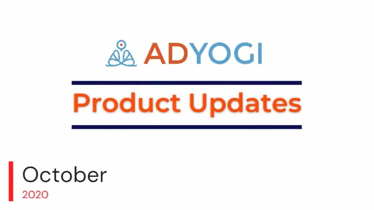 AdYogi Product Update - October 2020