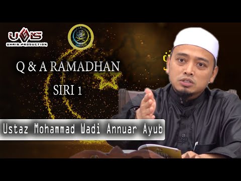 Q & A Puasa Siri 1 | Ustaz Mohammad Wadi Annuar Ayub