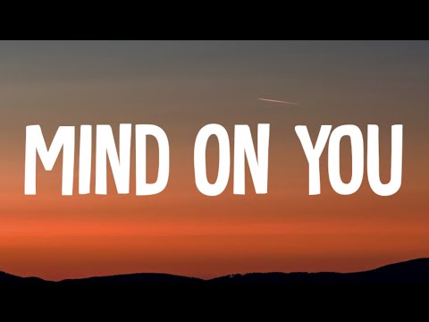 George Birge, Kidd G - Mind On You (Lyrics) ft. charlieonnafriday