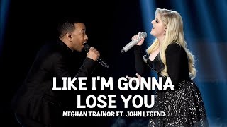 Download lagu LIKE I'M GONNA LOSE YOU - MEGHAN TRAINOR FT. JOHN LEGEND (Lyrics) 🎵1 Hour mp3 Download lagu LIKE I'M GONNA LOSE YOU - MEGHAN TRAINOR FT. JOHN LEGEND (Lyrics) 🎵1 Hour mp3