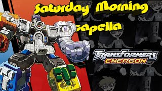 Transformers: Energon Theme - Saturday Morning Acapella