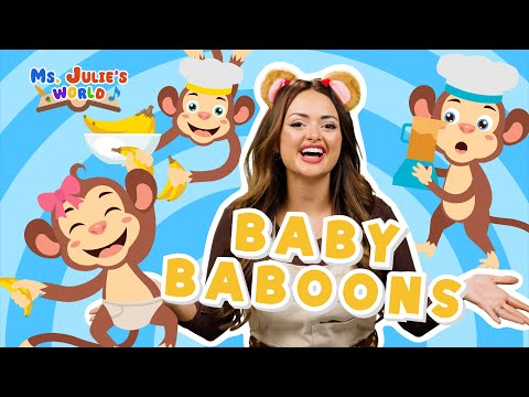 Baby Baboons | Ms. Julie’s World | Nursery Rhyme | ABC Song