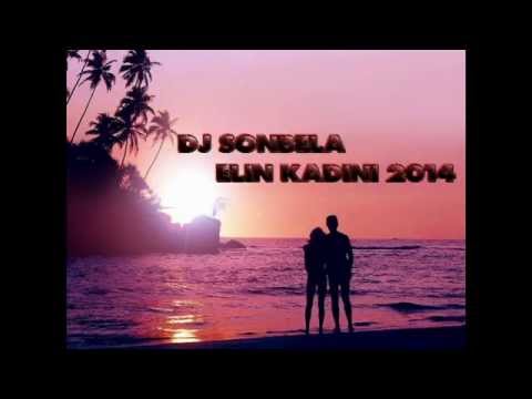 Dj SoNBeLa - Elin Kadını 2014 Süper Şiirli