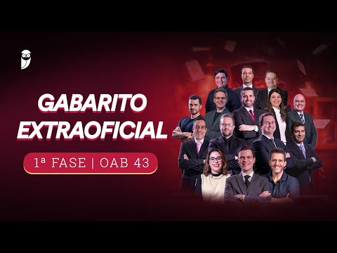 1ª FASE - OAB 43 | Gabarito Extraoficial