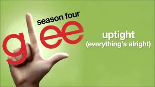 Uptight (Everything&#39;s Alright) [Glee Cast Version]