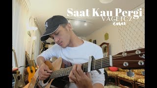 Download lagu SAAT KAU PERGI - VAGETOZ ( COVER BY ALDHI ) | FULL VERSION WITH LIRIK mp3