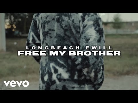 LongBeach EWill - Free My Brother