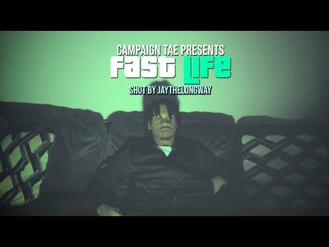 Camp The One  - Fast Life (Shot By JayTheLongway)