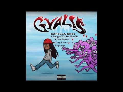 Capella Grey ft. Chris Brown, A Boogie Wit da Hoodie, Tory Lanez & Popcaan - GYALIS [REMIX]