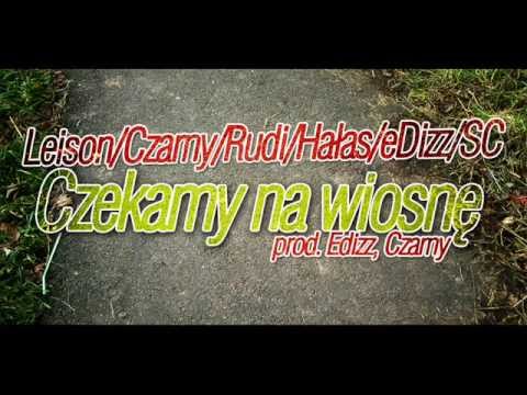 Leison/eDizz/Rudi/Czarny/Hałas/SC - Czekamy na wiosne