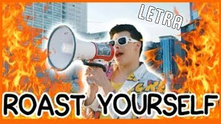 ROAST YOURSELF CHALLENGE - LA DIVAZA (LETRA)