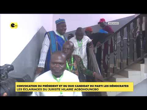 Convocation du président et du duo candidat du parti les démocrates,  Hilaire AGBOHOUNGBO clarifie