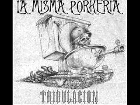 La Misma Porkeria-Inobjetable Realidad