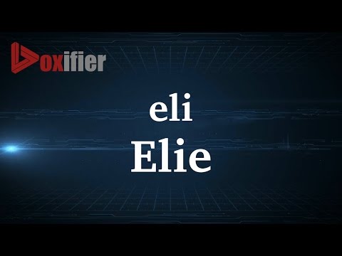 How to Pronunce Elie in French - Voxifier.com