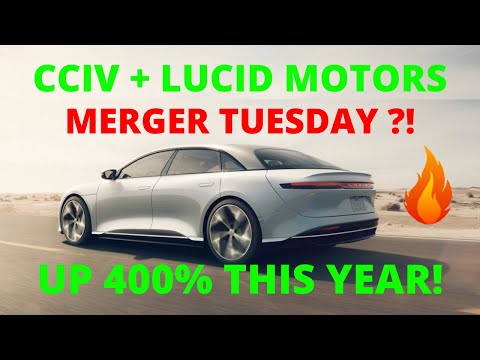 CCIV & LUCID MOTORS Merger Deal TUESDAY! MUST WATCH💥THIS STOCK COULD EXPLODE!🔥 Is CCIV A Buy At $53?