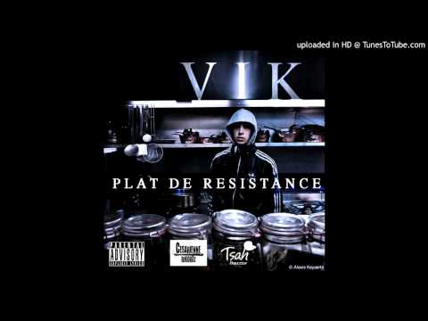 VIK-L'ENTRÉE (PROD.LEEZY)  [INTRO EP PLAT DE RESISTANCE]