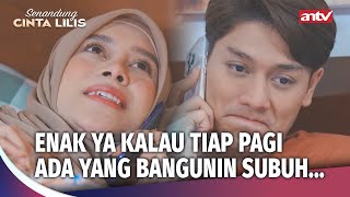 Download lagu Makin Lama Makin Nyaman, Enak Yaa Teleponan? | Senandung Cinta Lilis ANTV Ep 41 (4/4) mp3