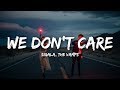 Sigala The Vamps We Don T Care Lyrics