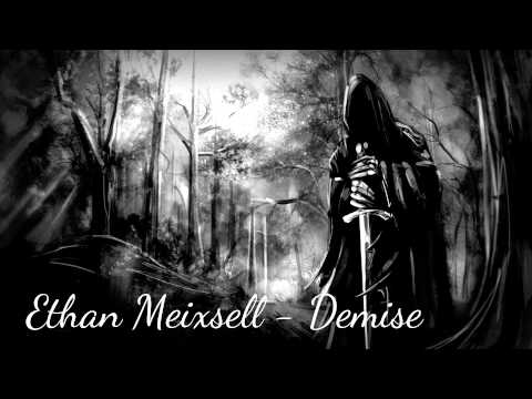 Ethan Meixsell - Demise