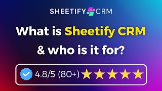 Sheetify CRM Video