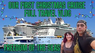 Freedom of the Seas| Full Christmas Cruise Vlog