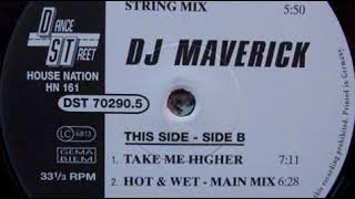 DJ Maverick – Take Me Higher