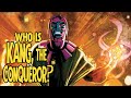 Who is Kang the Conqueror?