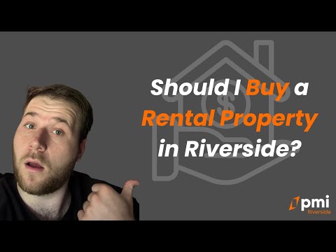 Should You Buy Rental Properties in Riverside, CA?