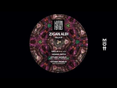 Zigan Aldi - Hella feat. Joy (Original Mix) MIDH Premiere