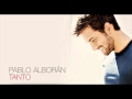 Pablo Alboran-Tanto (Edicion Especial) 