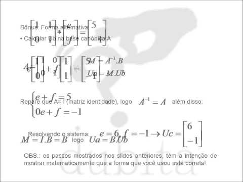 Álgebra Linear - Mudança de Base - Aula Vapt-Vupt 1 - Equipe Dubita