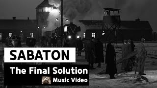 Sabaton - The Final Solution (Music Video)