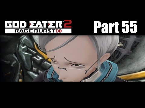 Lets Play God Eater 2 Rage Burst part 55 Kujo!!!!!! DAMN YOU I KNEW YOU WERE CRAZEH!