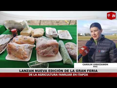 LANZARON NUEVA GRAN FERIA DE LA AGRICULTURA FAMILIAR EN ITAPÚA