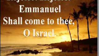 Oh Come Oh Come Emmanuel (with lyrics)