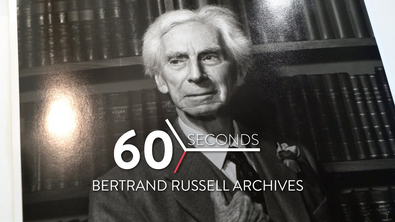 60 Seconds with the Bertrand Russell Archives and Research Centre