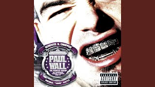 Just Paul Wall (Screwed and Chopped)