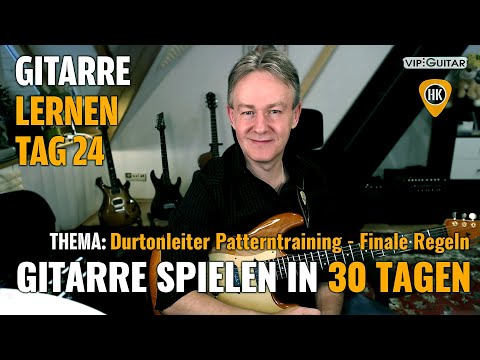Gitarre Lernen TAG 24 - Durtonleiter Patterntraining - Finale Regeln