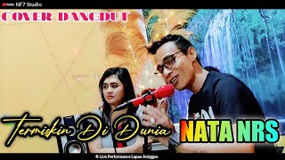 Download lagu TERMISKIN DI DUNIA-Cover Nata NRS || Dangdut organ tunggal || NF7 mp3