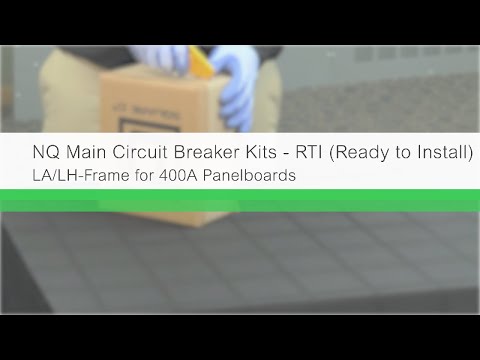 NQ Main Circuit Breaker Kits - RTI (Ready to Install): LA/LH-Frame for 400A Panelboards