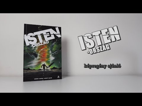 Istenország - Képregény ajánló - Tudd, hogy mi számít, mikor te már nem leszel!