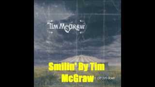 Smilin&#39; By Tim McGraw *Lyrics in description*