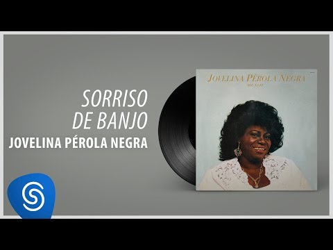 Jovelina Pérola Negra -  Sorriso de Banjo (Álbum Completo: Vou Na Fé )
