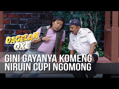 DAGELAN OK - Gini Gaya Komeng Niruin Cupi [17 Juli 2019]