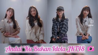 Download lagu JKT48 Andai 'Ku Bukan Idola - Bagaimana Andai Fiony, Muthe, Greesel, dan Gracie Bukan Idola?  mp3
