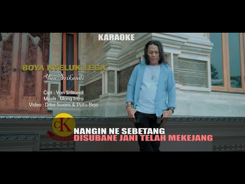 KARAOKE - BOYA NYELUK LEGA  - Yan Srikandi